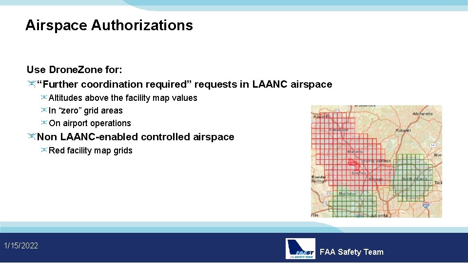 Airspace Authorizations Use Drone. Zone for: “Further coordination required” requests in LAANC airspace Altitudes