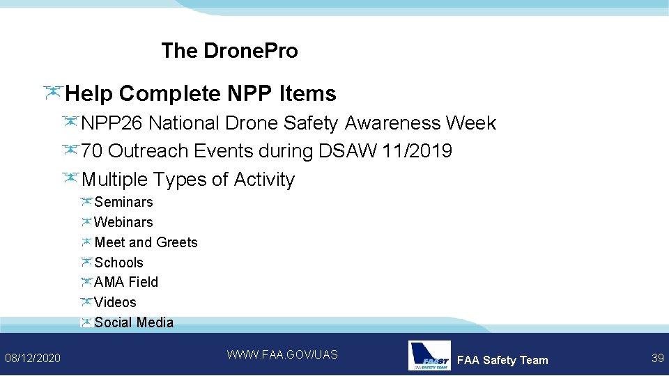 The Drone. Pro Help Complete NPP Items NPP 26 National Drone Safety Awareness Week