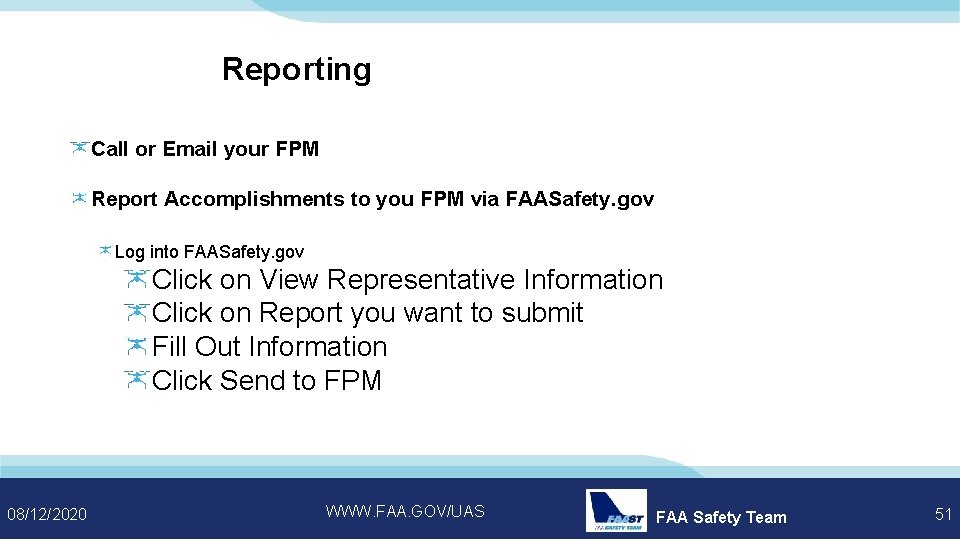 Reporting Call or Email your FPM Report Accomplishments to you FPM via FAASafety. gov