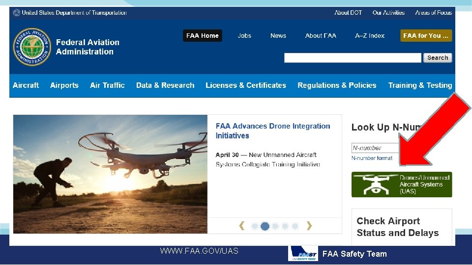 WWW. FAA. GOV/UAS FAA Safety Team 