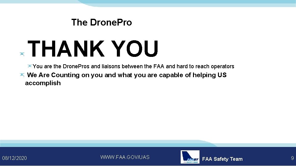 The Drone. Pro THANK YOU You are the Drone. Pros and liaisons between the