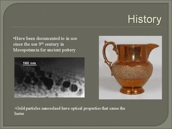 History • Have been documented to in use since the use 9 th century History • Have been documented to in use since the use 9 th century