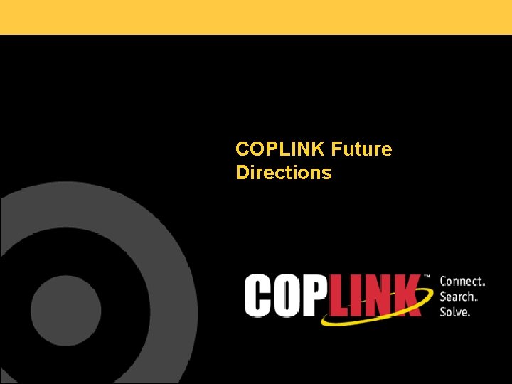 COPLINK Future Directions 