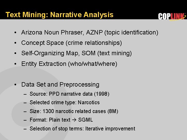 Text Mining: Narrative Analysis • Arizona Noun Phraser, AZNP (topic identification) • Concept Space