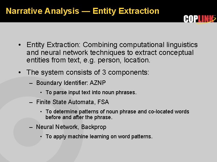 Narrative Analysis — Entity Extraction • Entity Extraction: Combining computational linguistics and neural network