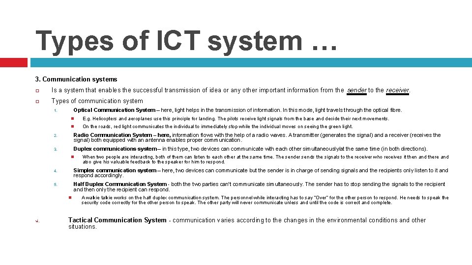 Types of ICT system … 3. Communication systems Is a system that enables the