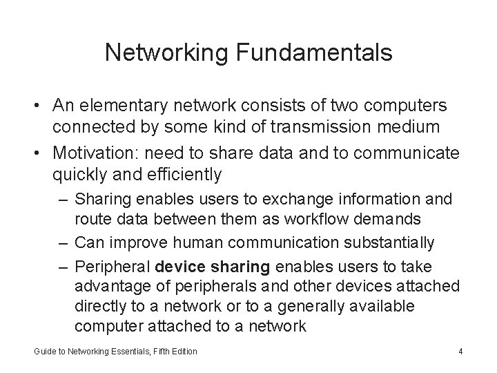 Networking Fundamentals • An elementary network consists of two computers connected by some kind
