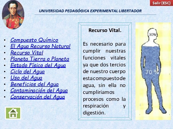 Salir (ESC) UNIVERSIDAD PEDAGÓGICA EXPERIMENTAL LIBERTADOR Recurso Vital. • • • Compuesto Químico El