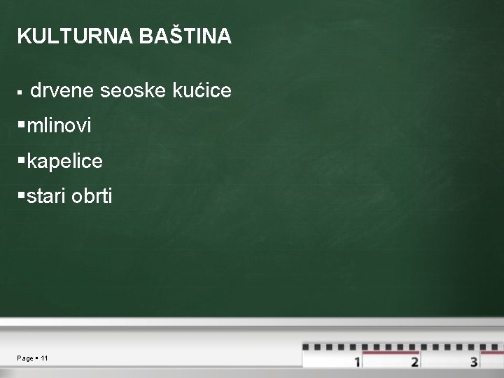 KULTURNA BAŠTINA drvene seoske kućice mlinovi kapelice stari obrti Page 11 