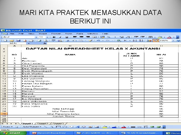 MARI KITA PRAKTEK MEMASUKKAN DATA BERIKUT INI 