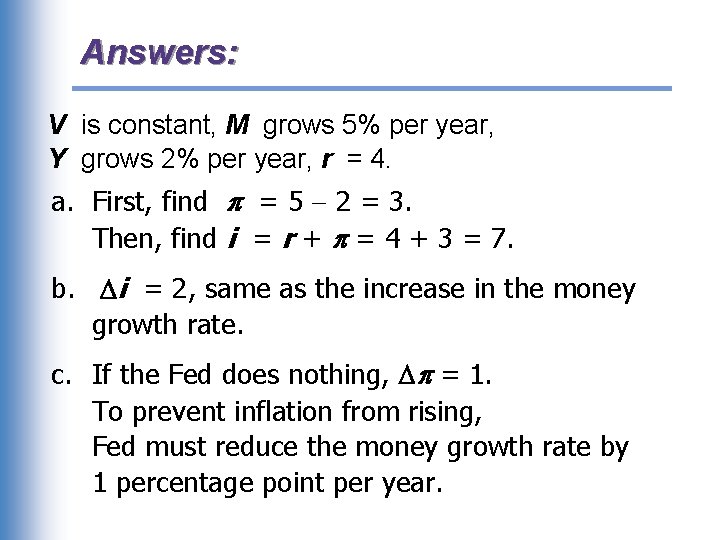 Answers: V is constant, M grows 5% per year, Y grows 2% per year,