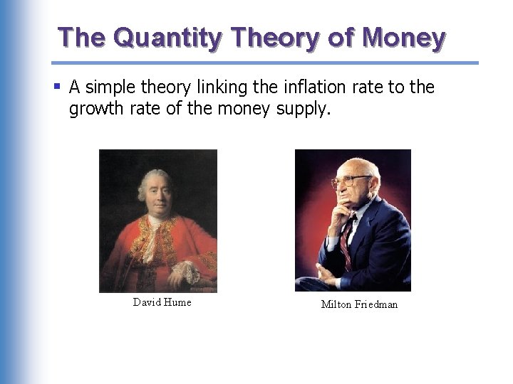 The Quantity Theory of Money § A simple theory linking the inflation rate to