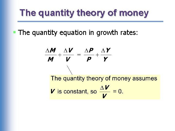 The quantity theory of money § The quantity equation in growth rates: 