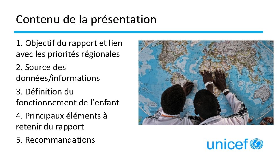 Contenu de la présentation 1. Objectif du rapport et lien avec les priorités régionales