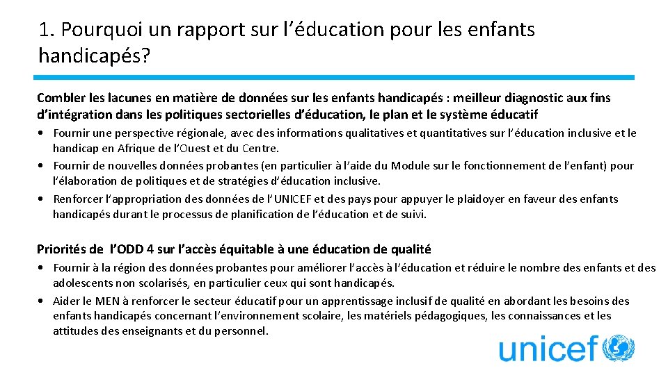 1. Pourquoi un rapport sur l’éducation pour les enfants handicapés? Combler les lacunes en