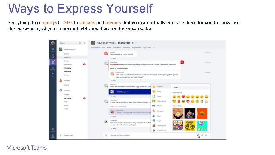 Ways to Express Yourself Everything from emojis to GIFs to stickers and memes that
