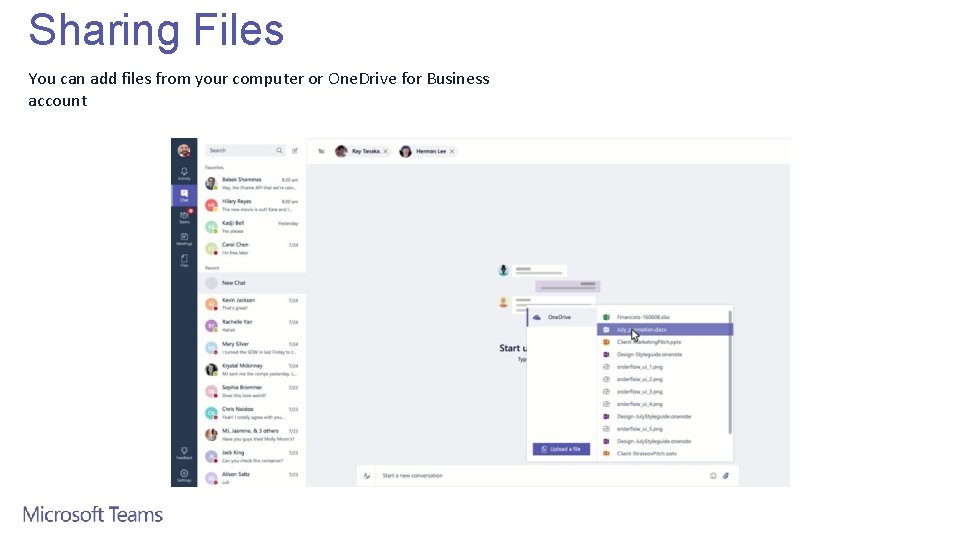 Sharing Files You can add files from your computer or One. Drive for Business