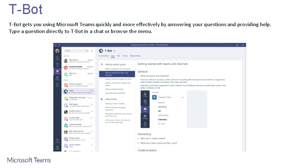 T-Bot gets you using Microsoft Teams quickly and more effectively by answering your questions