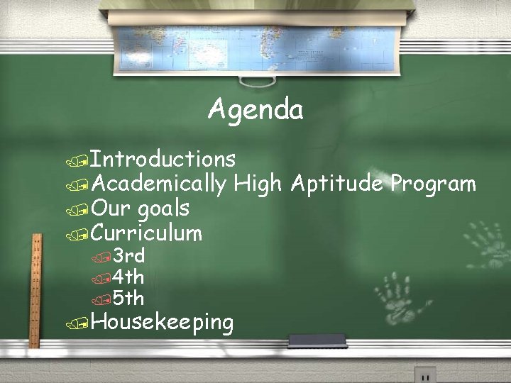 Agenda /Introductions /Academically High /Our goals /Curriculum /3 rd /4 th /5 th /Housekeeping