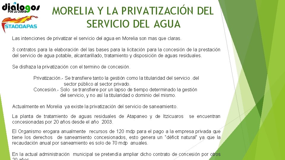 MORELIA Y LA PRIVATIZACIÓN DEL SERVICIO DEL AGUA Las intenciones de privatizar el servicio