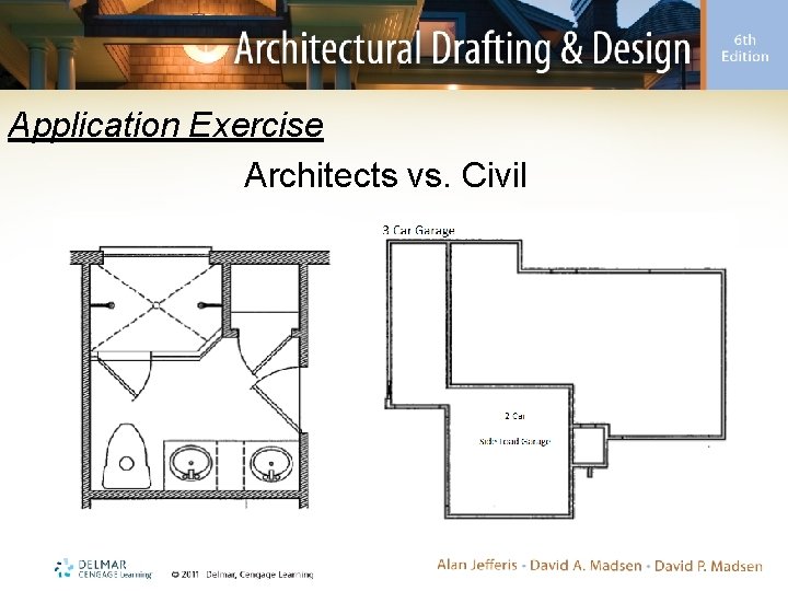 Application Exercise Architects vs. Civil 