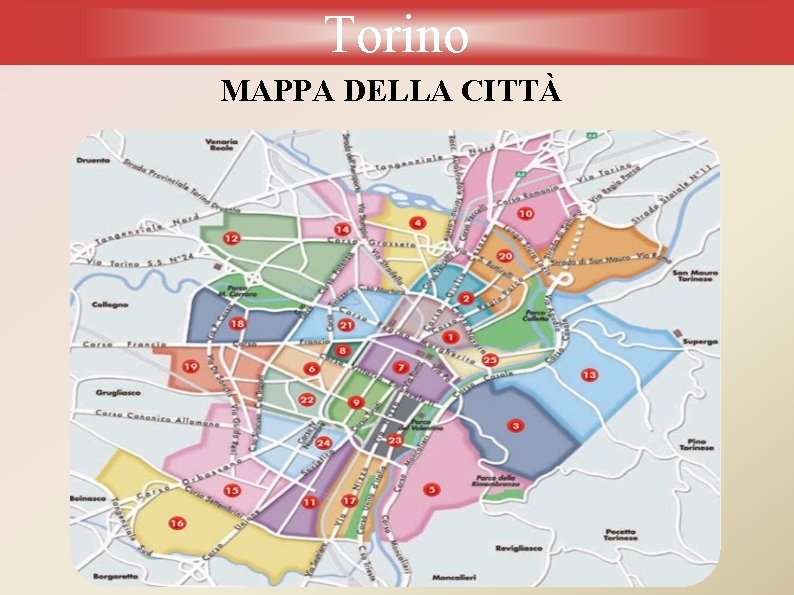 Torino MAPPA DELLA CITTÀ 