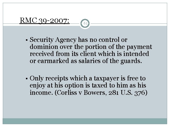 RMC 39 -2007: 61 § Security Agency has no control or dominion over the