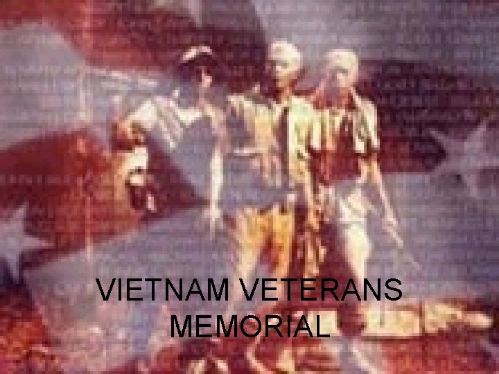 VIETNAM VETERANS MEMORIAL 