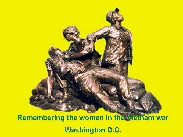 Remembering the women in the Vietnam war Washington D. C. 