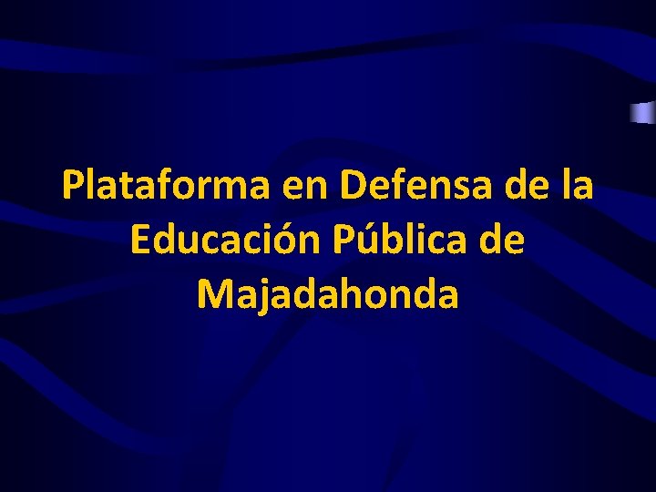 Plataforma en Defensa de la Educación Pública de Majadahonda 