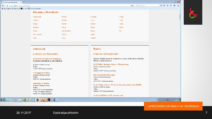 29. 11. 2017 Opiskelijavaihtoinfo 7 