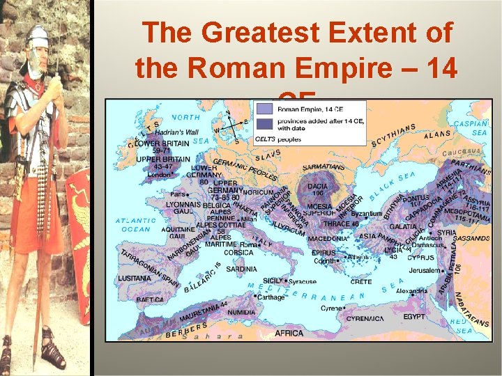 The Greatest Extent of the Roman Empire – 14 CE 