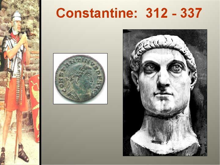 Constantine: 312 - 337 