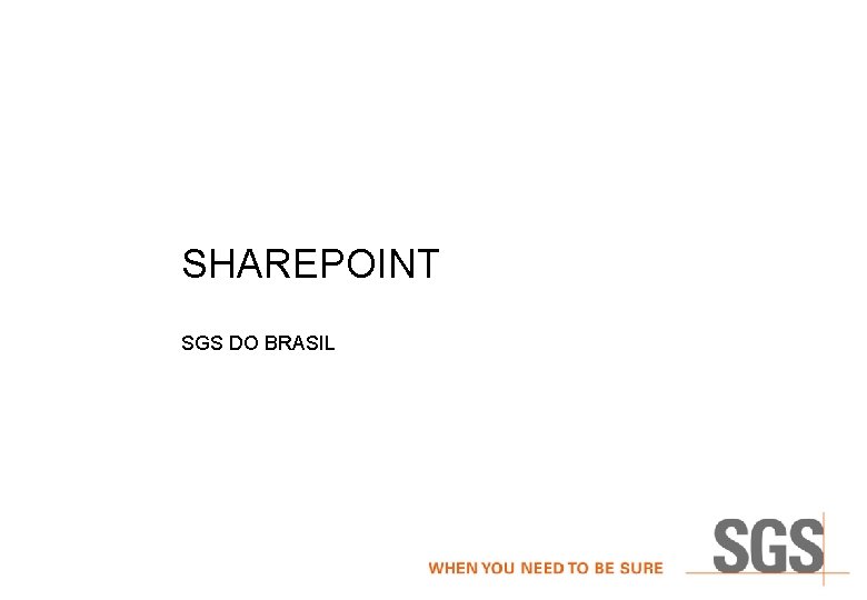 SHAREPOINT SGS DO BRASIL 