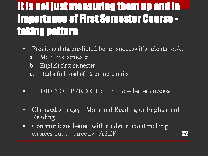 It is not just measuring them up and in Importance of First Semester Course