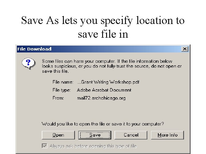 Save As lets you specify location to save file in 