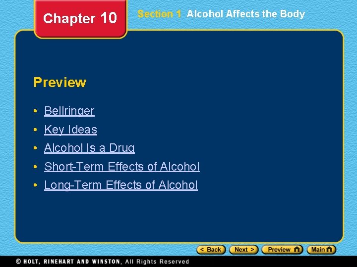 Chapter 10 Section 1 Alcohol Affects the Body Preview • Bellringer • Key Ideas