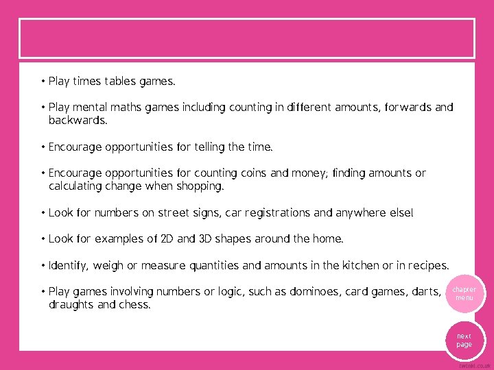  • Play times tables games. • Play mental maths games including counting in