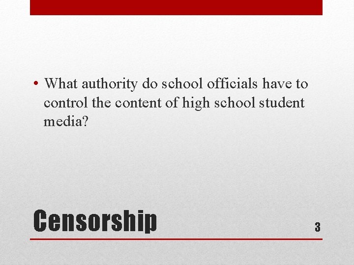  • What authority do school officials have to control the content of high
