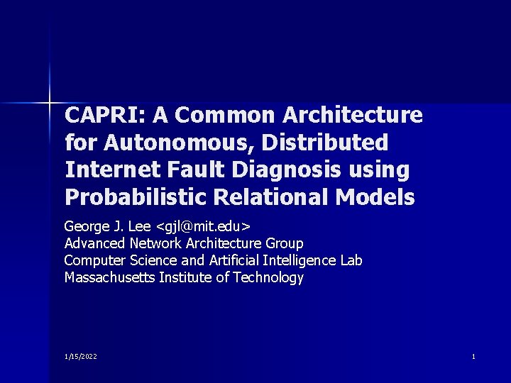 CAPRI: A Common Architecture for Autonomous, Distributed Internet Fault Diagnosis using Probabilistic Relational Models