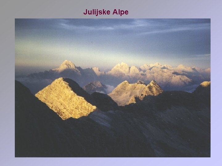 Julijske Alpe 