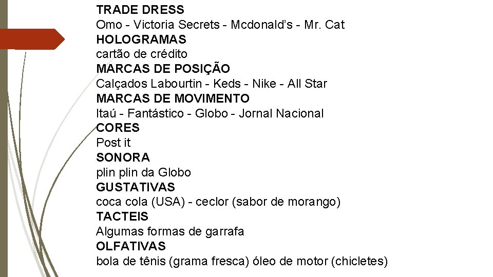 TRADE DRESS Omo - Victoria Secrets - Mcdonald’s - Mr. Cat HOLOGRAMAS cartão de