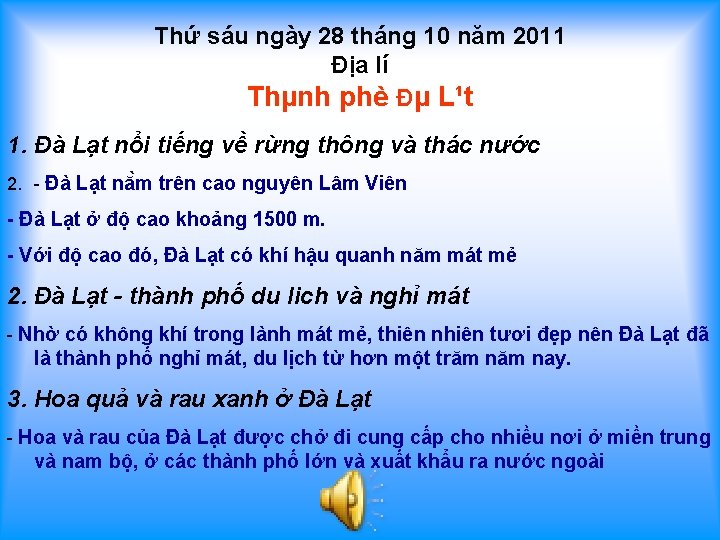 Thứ sáu ngày 28 tháng 10 năm 2011 Địa lí Thµnh phè Đµ L¹t