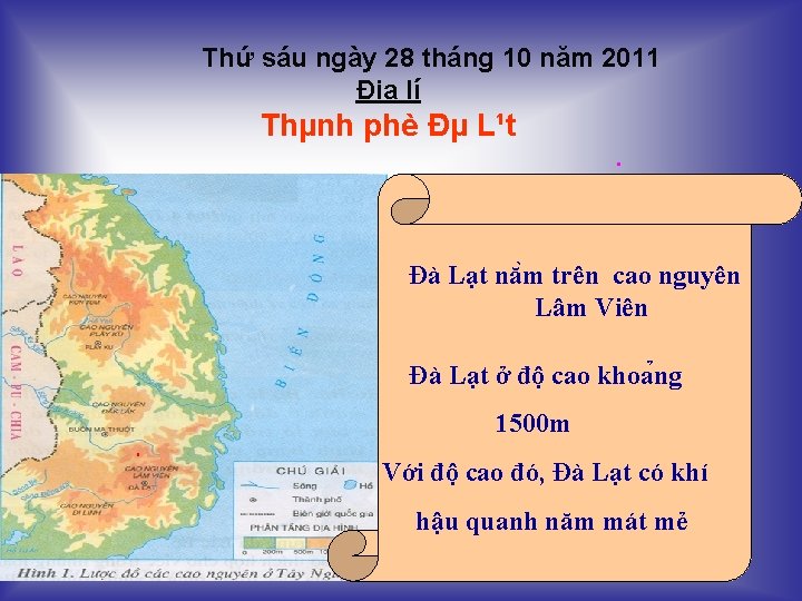 Thứ sáu ngày 28 tháng 10 năm 2011 Địa lí Thµnh phè Đµ L¹t