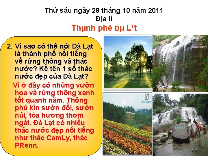 Thứ sáu ngày 28 tháng 10 năm 2011 Địa lí Thµnh phè Đµ L¹t