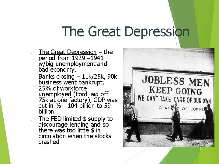 The Great Depression ● ● ● The Great Depression – the period from 1929