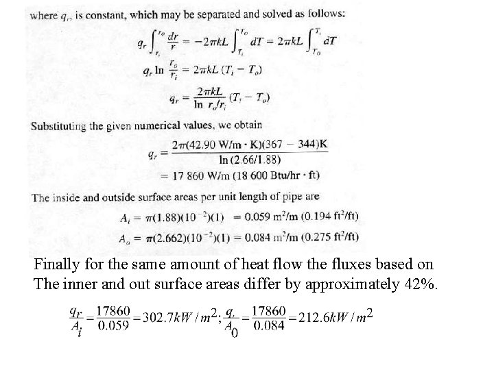 Finally for the same amount of heat flow the fluxes based on The inner