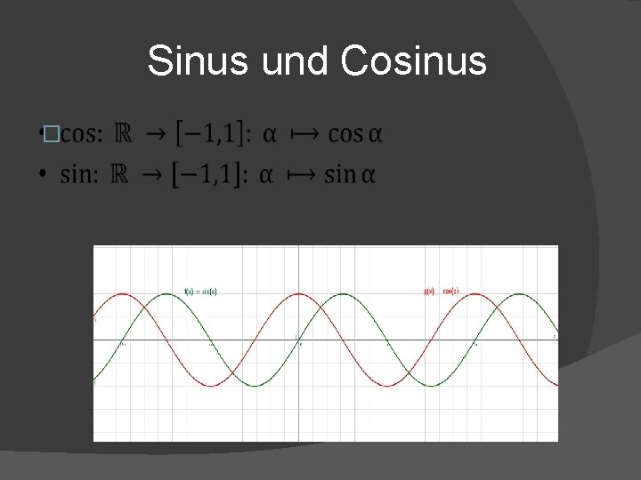 Sinus und Cosinus � 