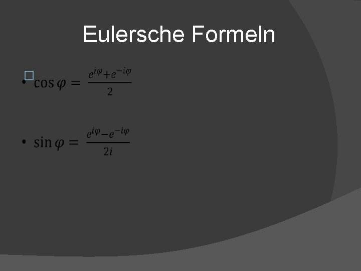 Eulersche Formeln � 