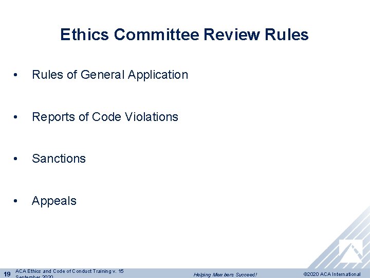 Ethics Committee Review Rules • Rules of General Application • Reports of Code Violations